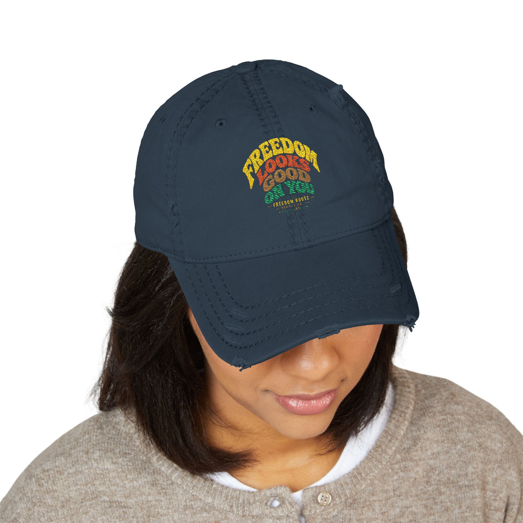 Distressed Embroidered Dad Hat — "Freedom Looks Good On You"